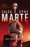 Calea spre Marte (Vol. 2) - Paperback brosat - Mary Robinette Kowal - Nemira, 2022