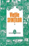 Vietile Sfintilor Vol. 3, Al. Lascarov Moldovanu, Artemis 1999, Crestinism, Carte Religioasa