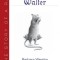 Walter: The Story of a Rat