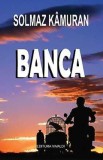 Banca - Solmaz Kamuran