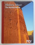 HISTOIRE ALIVE , THE ANCIENT WORLD , STUDENT EDITION , 2012