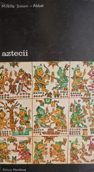 Aztecii &ndash; Mireille Simoni-Abbat