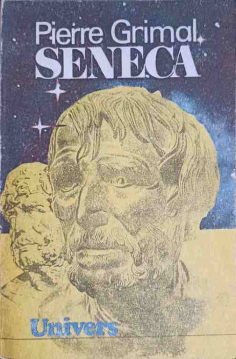 SENECA SAU CONSTIINTA IMPERIULUI-PIERRE GRIMAL