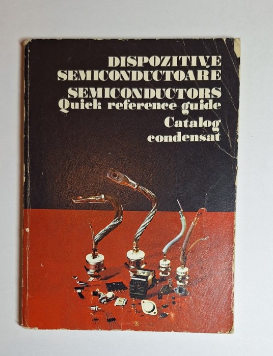 Dispozitive semiconductoare &ndash; Semiconductors, Quick reference guide, IPRS Băneasa