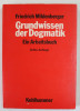 GRUNDWISSEN DER DOGMATIK ( BAZELE DOGMATICII ) , EIN ARBEITSBUCH , von FRIEDRICH MILDENBERGER , TEXT IN LIMBA GERMANA , 1987