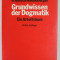 GRUNDWISSEN DER DOGMATIK ( BAZELE DOGMATICII ) , EIN ARBEITSBUCH , von FRIEDRICH MILDENBERGER , TEXT IN LIMBA GERMANA , 1987