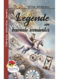 Legende sau basmele romanilor/Petre Ispirescu