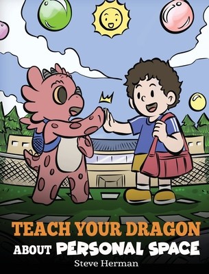 Teach Your Dragon About Personal Space: A Story About Personal Space and Boundaries foto