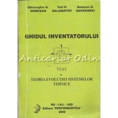 Ghidul Inventatorului - Gheorghe G. Doncean, Yuri P. Salamatov, S. D. Savranski