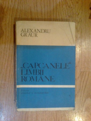 d8 Capcanele limbii romane - Alexandru Graur foto