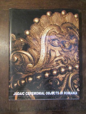 Judaic Ceremonial Objects in Romania-H. Kuller , 1999 foto