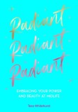 Radiant: Embracing All Your Power and Beauty at Midlife