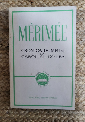 MERIMEE - CRONICA DOMNIEI LUI CAROL AL IX-LEA foto