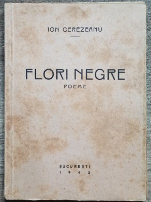 Flori negre - Ion Cerezeanu// 1943, dedicatie si semnatura autor foto