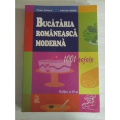 BUCATARIA ROMANEASCA MODERNA 1001 retete - Gina FRINCU * Adrian DELIU