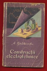 A. Baltaretu &quot;Constructii electrotehnice&quot; - 1958