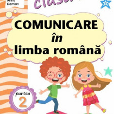 Comunicare in limba romana - Clasa 1 Partea 2 - Caiet (AR)