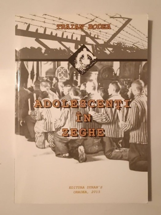 Traian Bodea - Adolescenți &icirc;n zeghe