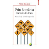 Prin Romania. Carnete de drum, Mirel Banica, Polirom