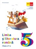 Limba și literatura rom&acirc;nă. Manual pentru clasa a V-a - Paperback brosat - Florentina S&acirc;mihăian, Monica Halaszi, Sofia Dobra, Anca Davidoiu-Roman - Ar