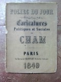 FOLIES DU JOUR, CHAM, PARIS 1849