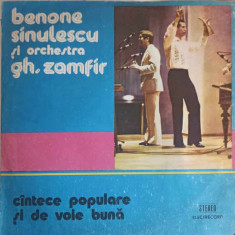 Disc vinil, LP. CANTECE POPULARE SI DE VOIE BUNA-BENONE SINULESCU, ORCHESTRA GH. ZAMFIR