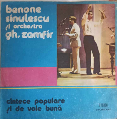 Disc vinil, LP. CANTECE POPULARE SI DE VOIE BUNA-BENONE SINULESCU, ORCHESTRA GH. ZAMFIR foto