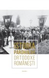 Istoria parohiilor ortodoxe rom&acirc;nești vol. I