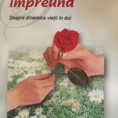 Să trăim bine împreună. Despre dinamica vieții în doi - Valerio Albisetti