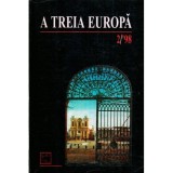 - A treia Europa - 2/ &#039;98 - 121022, Polirom