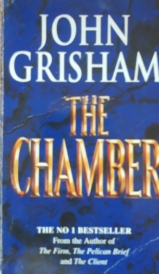 THE CHAMBER - JOHN GRISHAM - limba engleza, beletristica foto