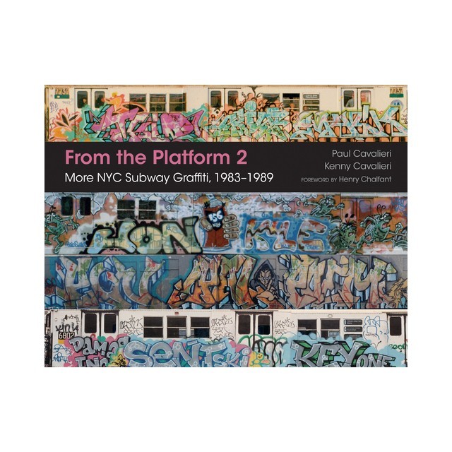 From the Platform 2: More NYC Subway Graffiti, 1983 1989