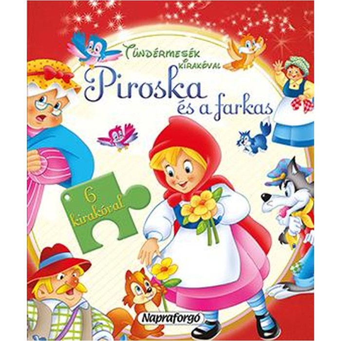 T&uuml;nd&eacute;rmes&eacute;k kirak&oacute;val - Piroska &eacute;s a farkas - Javier Inaraja