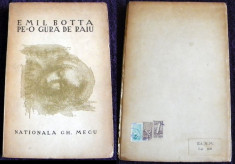 Emil Botta - Pe-o gura de raiu / rai (versuri), poezii editie princeps 1943 foto