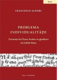 Problema individualitatii. Prezenta lui Duns Scotus in gandirea lui Edith Stein | Francesco Alfieri