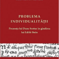 Problema individualitatii. Prezenta lui Duns Scotus in gandirea lui Edith Stein | Francesco Alfieri