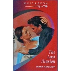 Diana Hamilton - The Last Illusion
