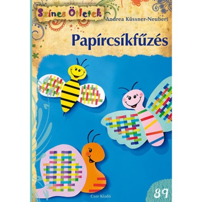 Pap&amp;iacute;rcs&amp;iacute;kfűz&amp;eacute;s - Andrea K&amp;uuml;ssner-Meubert foto