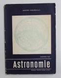 ASTRONOMIE , MANUAL PENTRU CLASA A XII de GHEORGHE CHIS , 1998