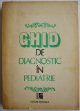 Ghid de diagnostic in pediatrie &ndash; Mircea Geormaneanu