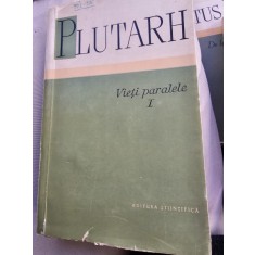 VIETI PARALELE - PLUTARH VOL.I