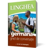 Germana-ghid de conversatie...cu noi va intelegeti - Linghea