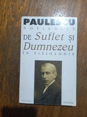 Notiunile de Suflet si Dumnezeu in Fiziologie - Nicolae Paulescu / R8P3F foto