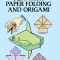 Fun with Paper Folding and Origami