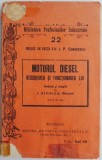 Motorul Diesel Giuglea - Descriere si Functionare - Carte Veche Tehnica - Stare Buna