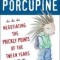How to Hug a Porcupine: Negotiating the Prickly Points of the Tween Years
