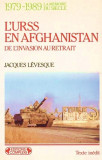 L&#039;URSS en Afghanistan / De l&#039;invasion au retrait Jacques Levesque