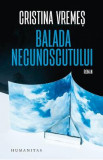 Balada necunoscutului - Cristina Vremes