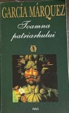 TOAMNA PATRIARHULUI-GABRIEL GARCIA MARQUEZ-362812