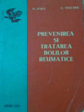 PREVENIREA SI TRATAREA BOLILOR REUMATICE-N. ELIAN, C. VELEANU
